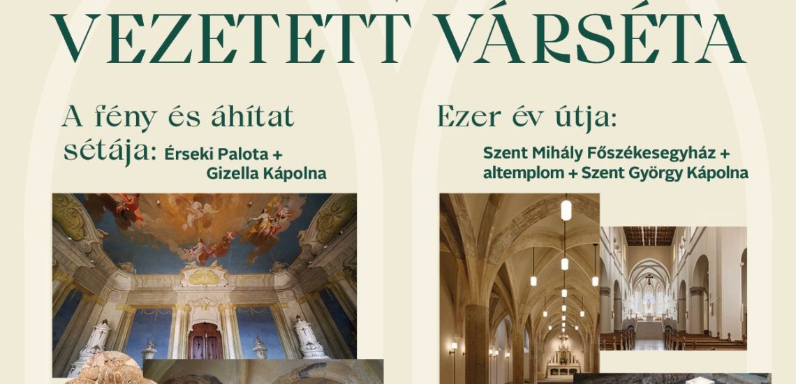 Vezetett várséták a Veszprémi Érseki Turisztikai Központ szervezésében