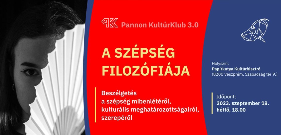Pannon KultúrKlub 3.0 – A szépség filozófiája