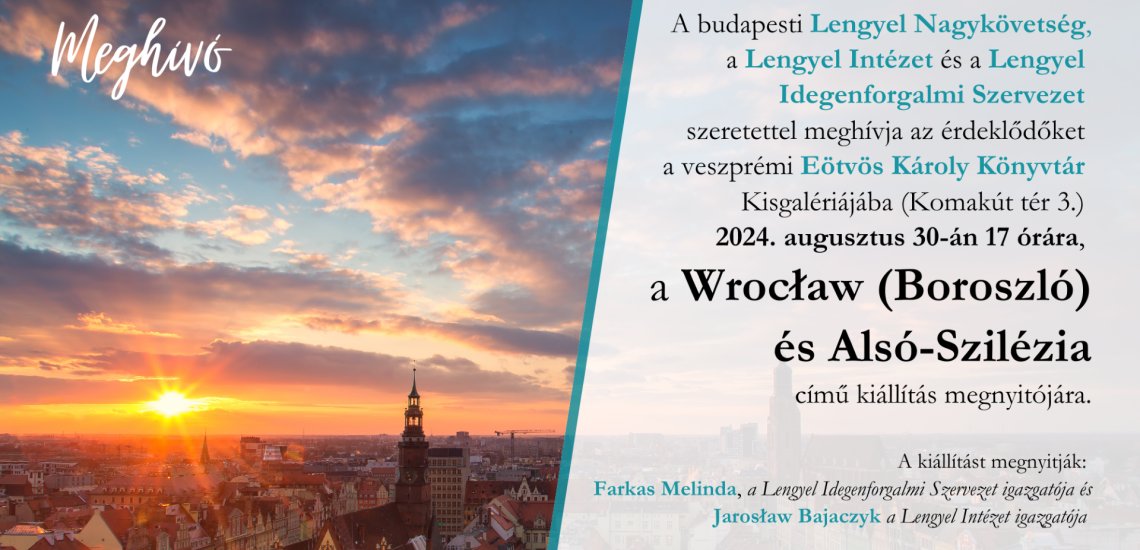 Wrocław (Boroszló) és Alsó-Szilézia - kiállításmegnyitó