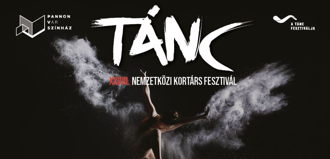 TÁNC XXVIII. Nemzetközi Kortárs Fesztivál