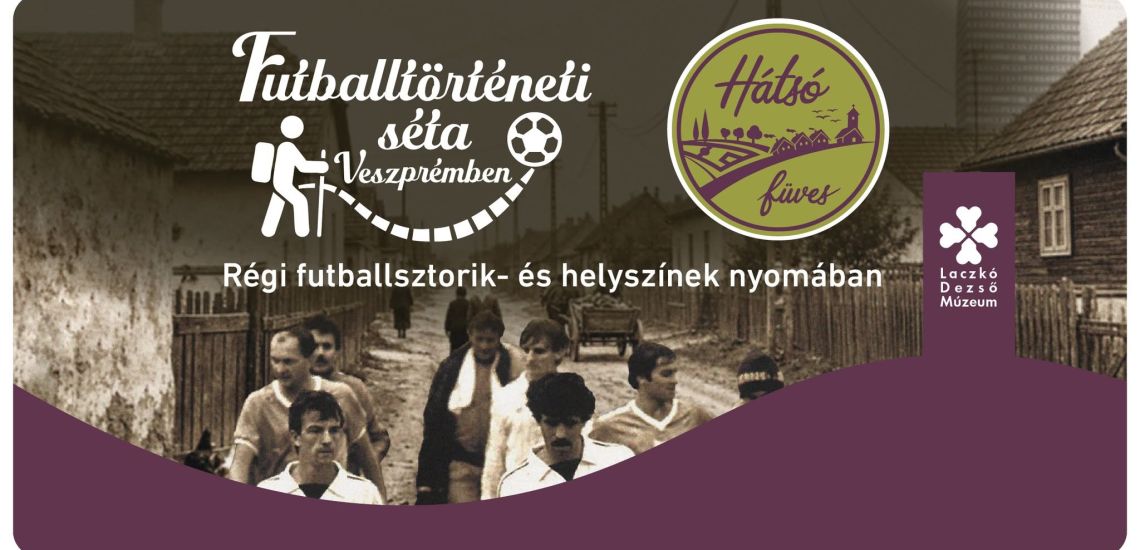 Régi futballsztorik és helyszínek nyomában - futballtörténeti séta