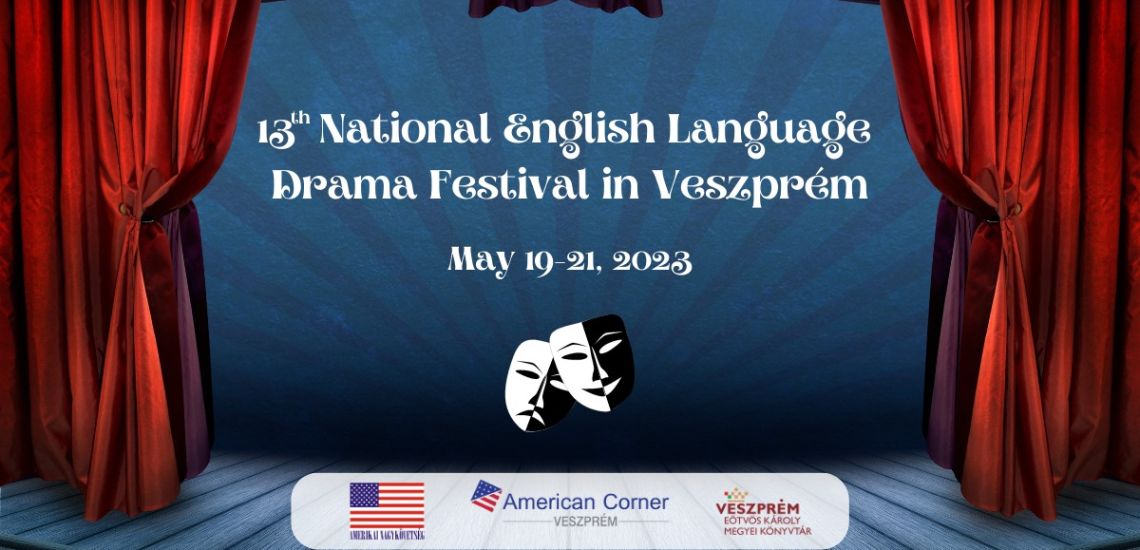 13th National English Language Drama Festival Veszprém