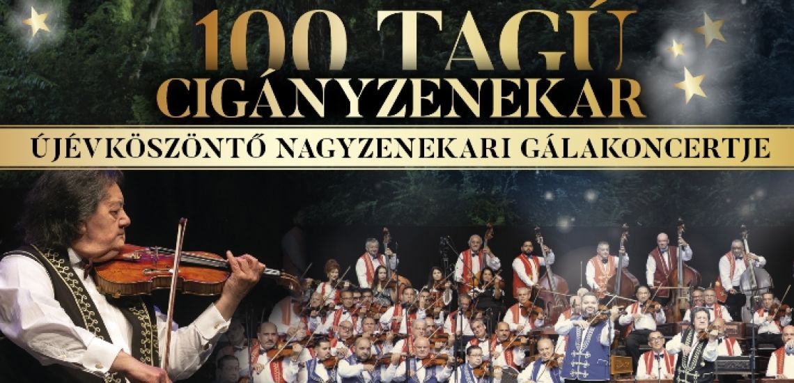 100 Tagú Cigányzenekar-újévköszöntő, jubileumi gálakoncert