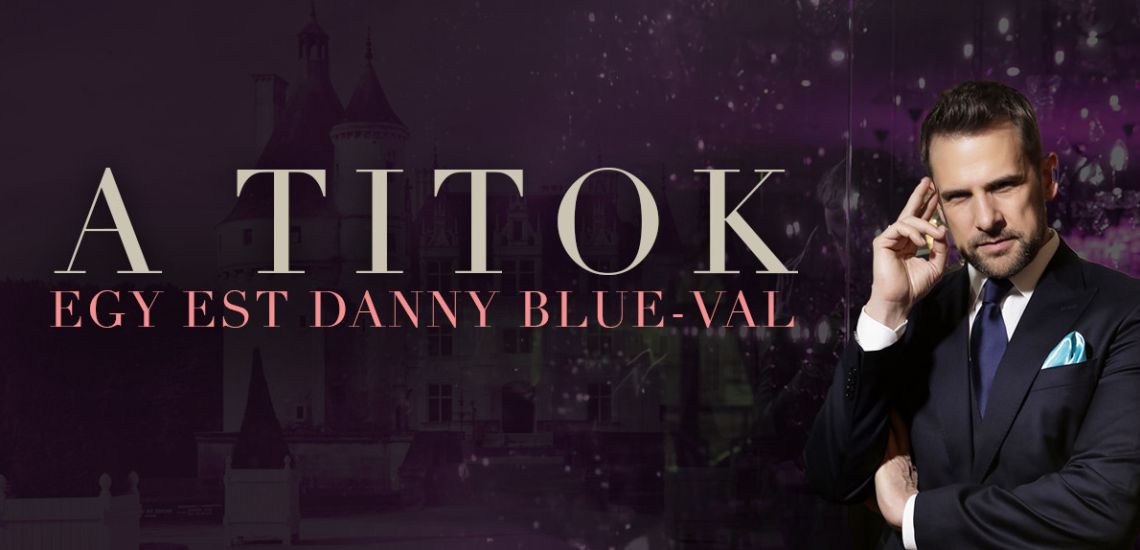 A Titok – Egy este Danny Blue-val
