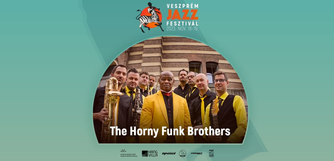 The Horny Funk Brothers // Veszprém Jazz Festival 2023
