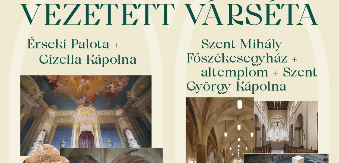 Vezetett várséták a Veszprémi Érseki Turisztikai Központ szervezésében