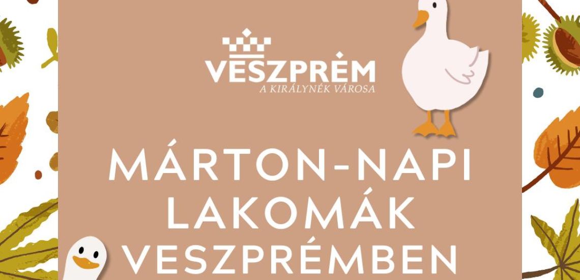 Márton-napi lakomák Veszprémben