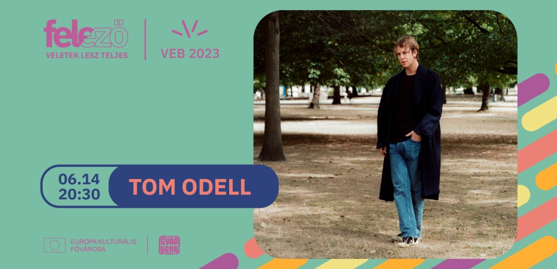 Tom Odell // VEB 2023 EKF Felező