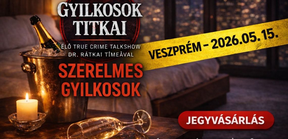 Gyilkosok Titkai: Szerelmes Gyilkosok - Veszprém