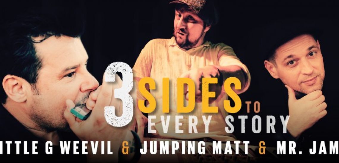 Little G Weevil & Jumping Matt & Mr Jambalaya - 3 Sides to Every Story