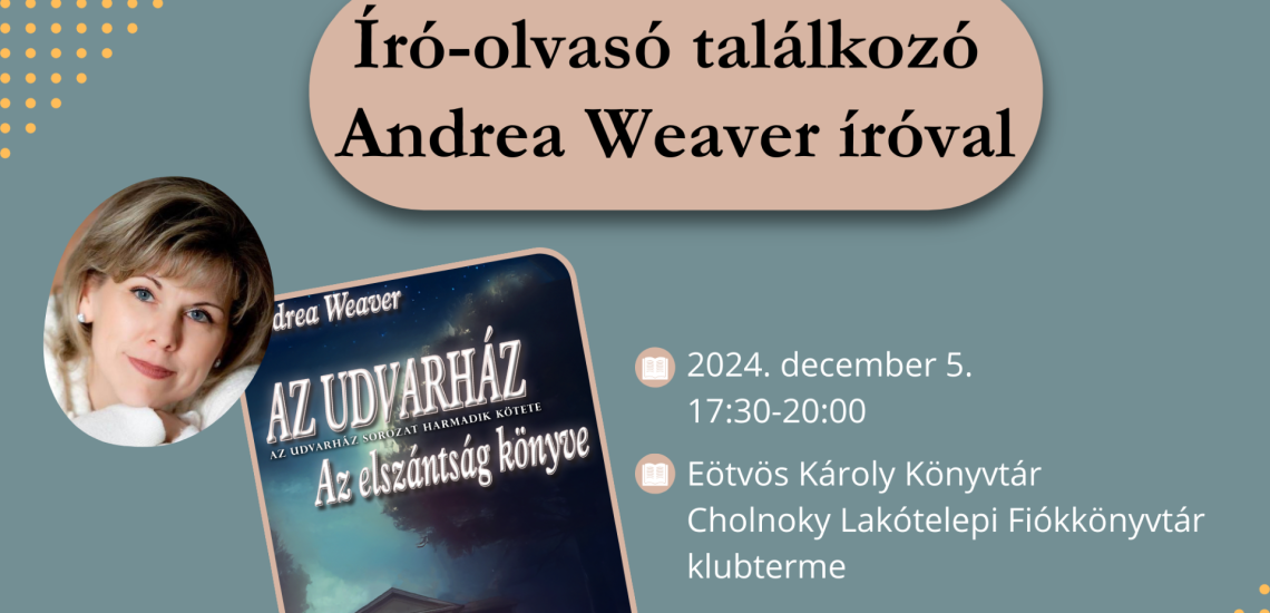 Író olvasó találkozó Andrea Weaverrel