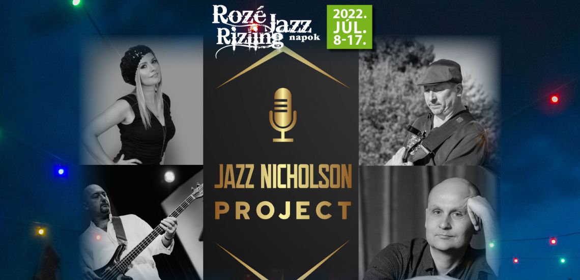 Jazz Nicholson Project - Rozé, Rizling és Jazz Napok 2022