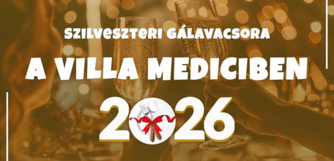 Szilveszteri Gálavacsora a Villa Mediciben! 