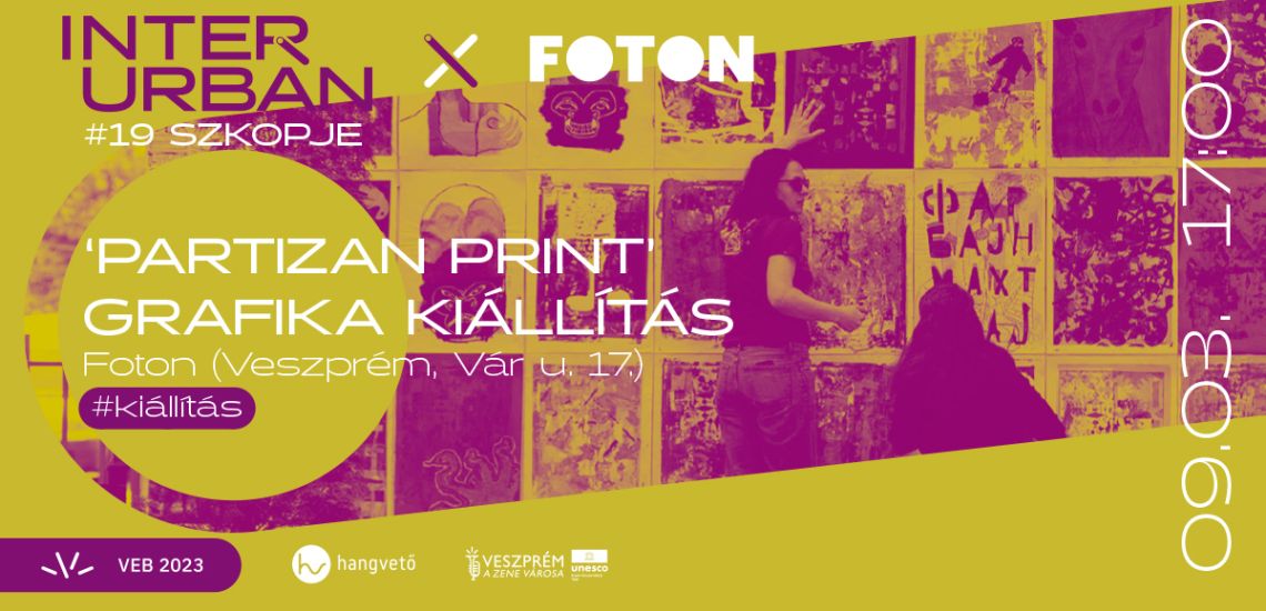 Partizan Print kiállítás // InterUrbán – #19 Szkopje
