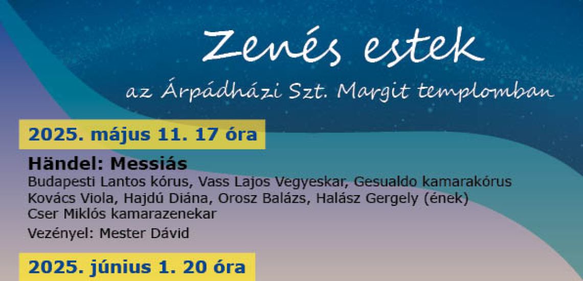 Zenés estek az Árpád-házi Szt. Margit templomban / 2025