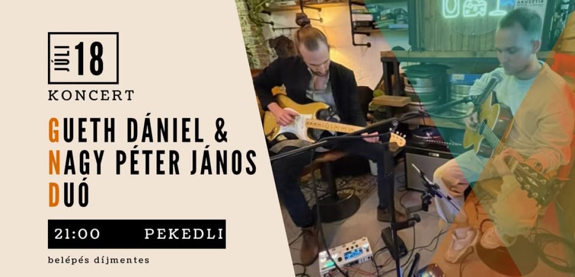 Gueth Dániel & Péter János Nagy Duo – A Special Musical Evening at Pekedli 