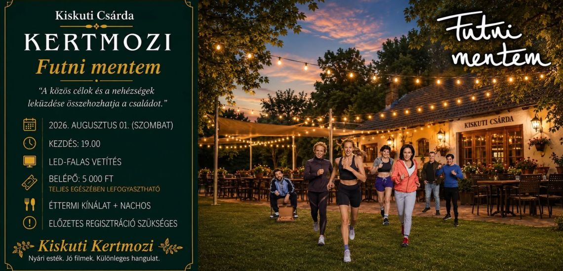 Kertmozi a Kiskuti Csárdában - Futni mentem