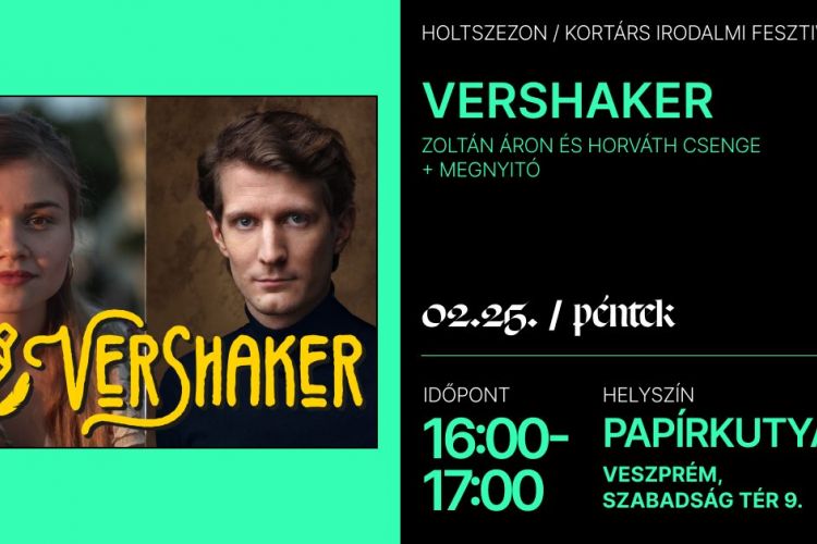 VerShaker - Zoltán Áron és Horváth Csenge / Holtszezon Kortárs Irodalmi Fesztivál 