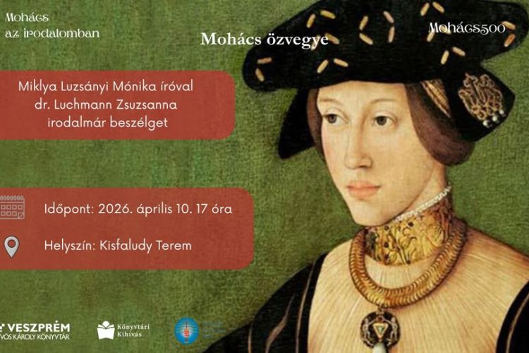 Mohács özvegye - Beszélgetés Miklya Luzsányi Mónikával