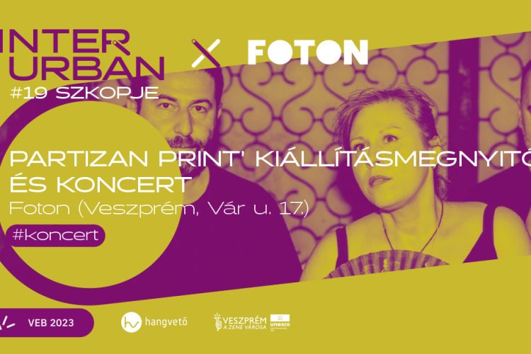 Partizan Print kiállításmegnyitó, Will Discuss koncert // InterUrbán – #19 Szkopje