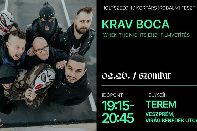Krav Boca – "When the nights end" filmvetítés / Holtszezon Kortárs Irodalmi Fesztivál