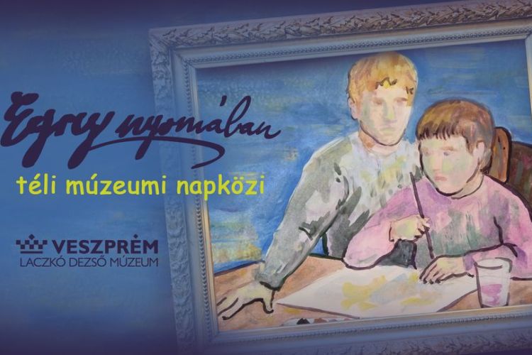Téli napközi Egry nyomában- Egy nap a Múzeumban!