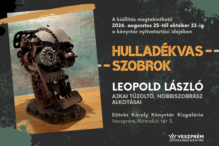 Leopold László: Hulladékvasszobrok