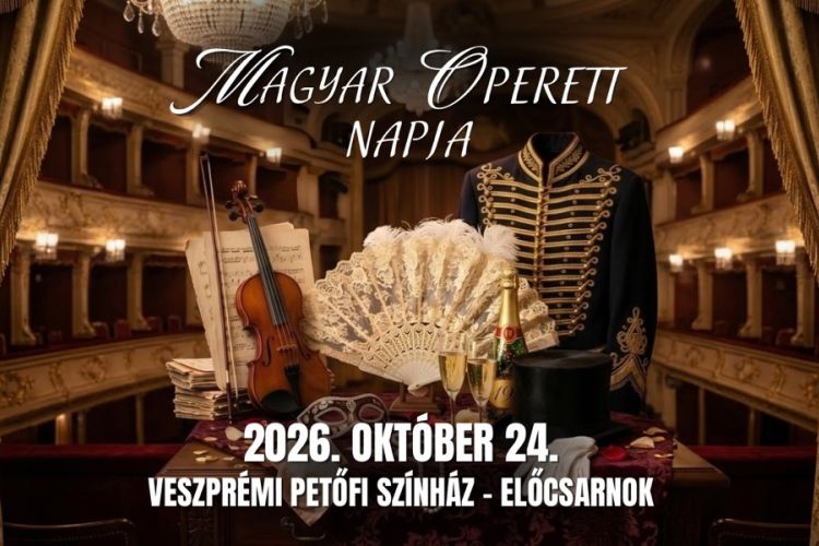 Magyar Operett Napja a Veszprémi Petőfi Színházban