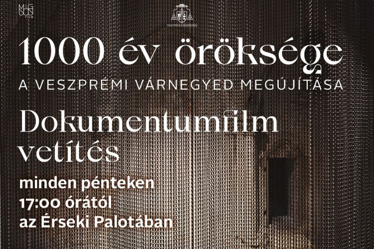 Filmvetítés: 1000 év öröksége – A veszprémi várnegyed megújítása