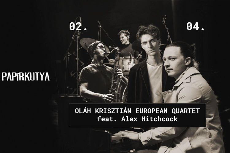 Oláh Krisztián European Quartet ft. Alex Hitchcock