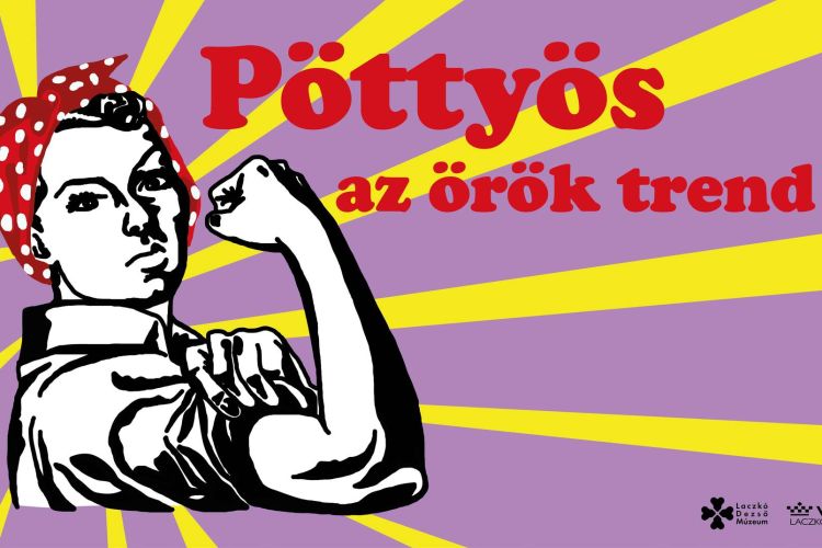 Múzeumok Őszi Fesztiválja - "Pöttyösen stílusos"