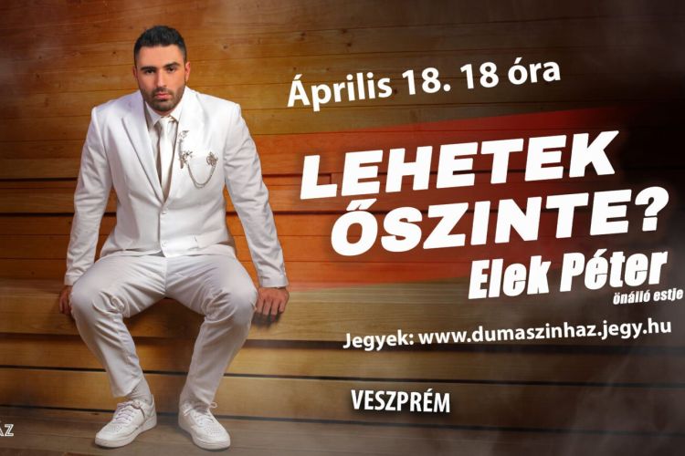 Elek Péter önálló estje Veszprémben