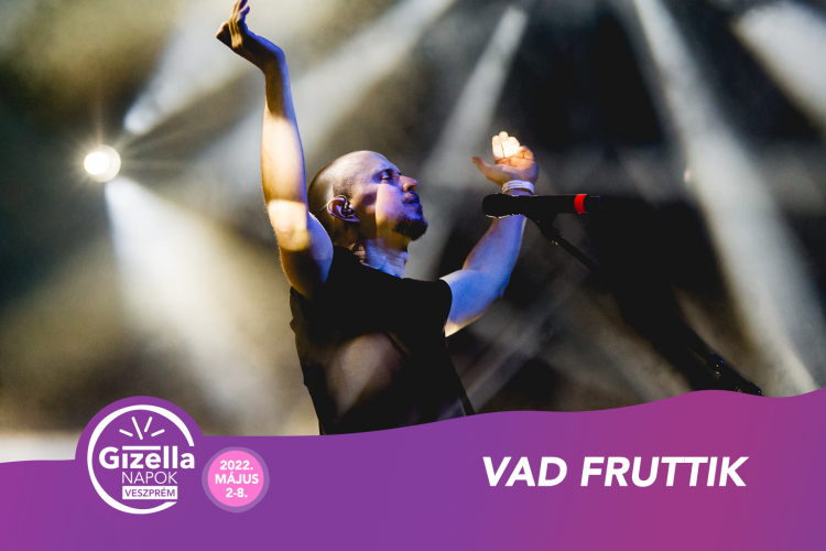 Vad Fruttik - Gizella Napok 2022