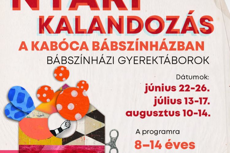 Nyári kalandozás a Kabóca Bábszínházban