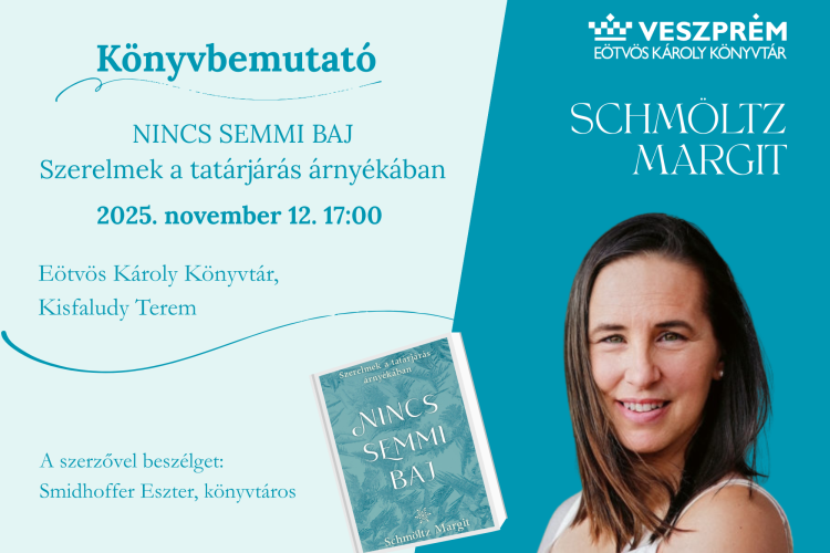 Schmöltz Margit:  NINCS SEMMI BAJ / Könyvbemutató