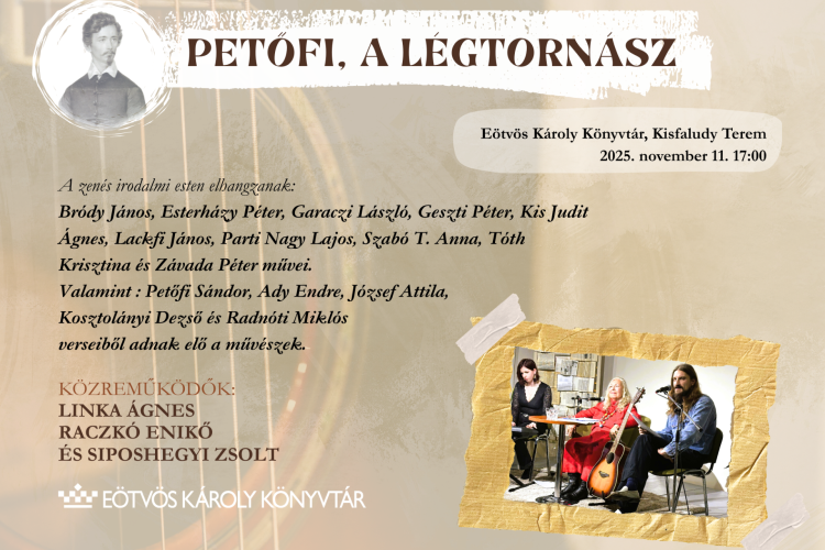 Petőfi, a légtornász - zenés irodalmi est