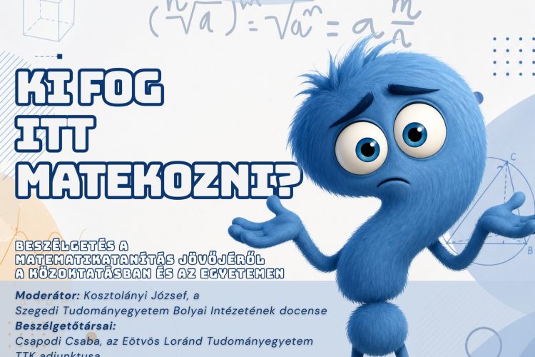 Ki fog itt matekozni? – Beszélgetés a matematikatanítás jövőjéről a közoktatásban és az egyetemen