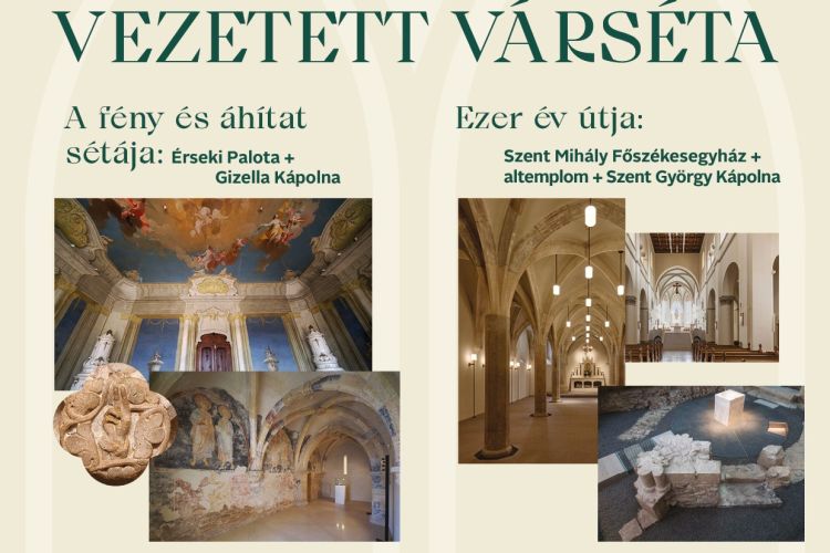 Vezetett várséták a Veszprémi Érseki Turisztikai Központ szervezésében