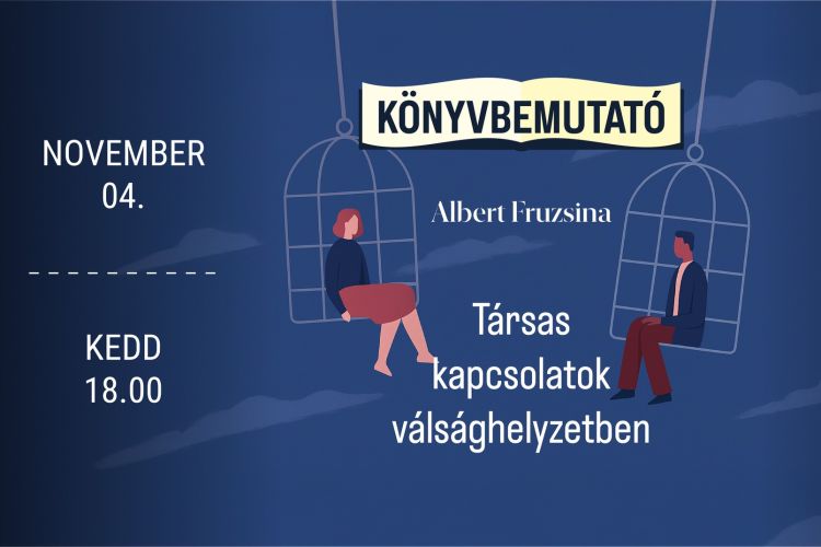 Albert Fruzsina: Társas kapcsolatok válsághelyzetben