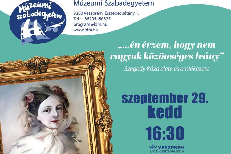 Múzeumi Szabadegyetem - „…én érzem, hogy nem vagyok közönséges leány” - előadás