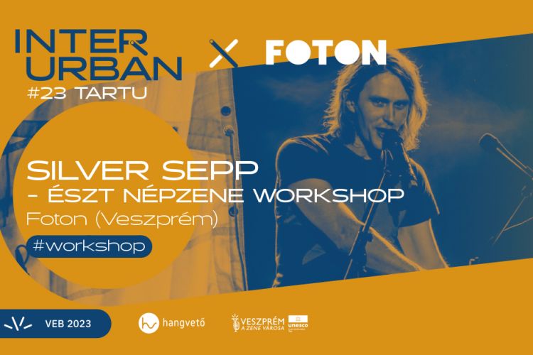 Silver Sepp - észt népzene workshop // InterUrbán – #23 Tartu (EE)