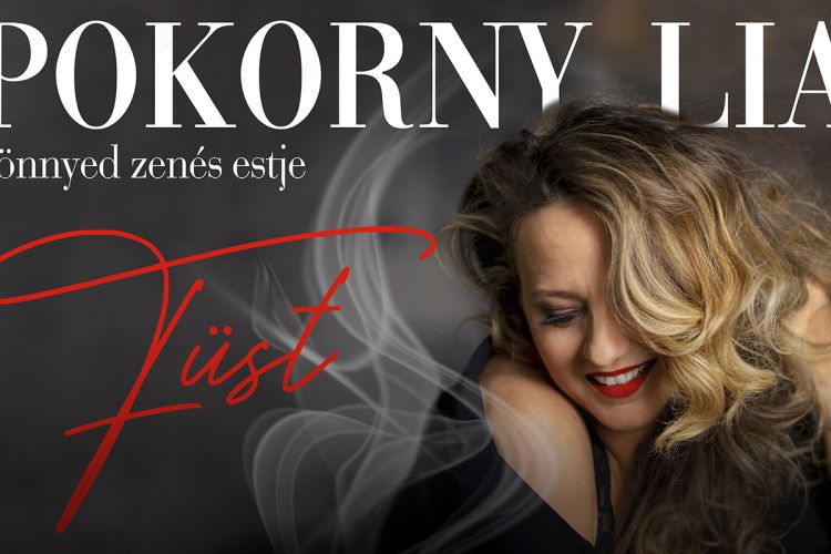 FÜST – Pokorny Lia könnyed zenés estje