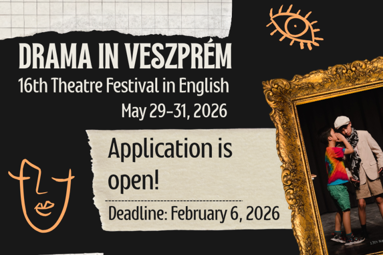 Application form for the Drama in Veszprem! - 16th Theatre Festival in English 