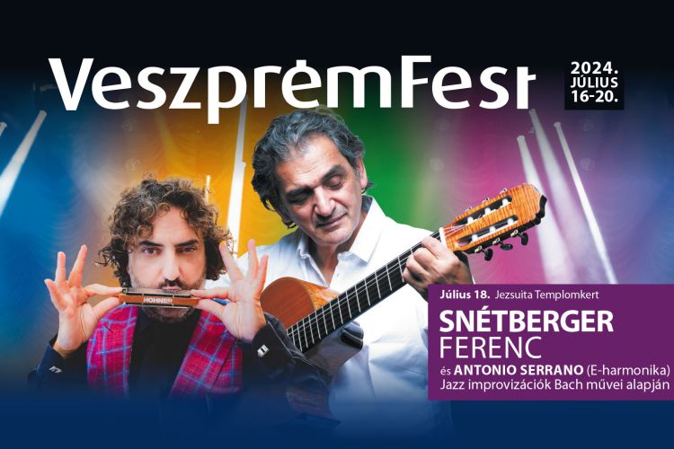 Snétberger Ferenc és Antonio Serrano / VeszprémFest 2024