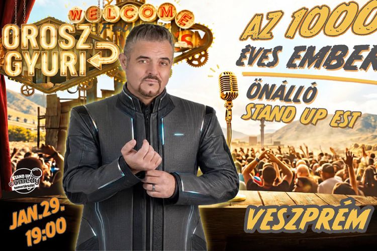 Orosz Gyuri: Az 1000 éves ember – Önálló est