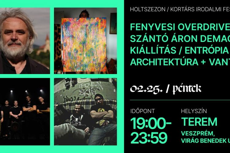 Fenyvesi Overdrive / Holtszezon Kortárs Irodalmi Fesztivál