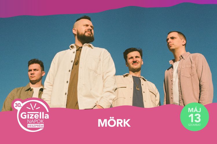MÖRK / Gizella Napok 2023