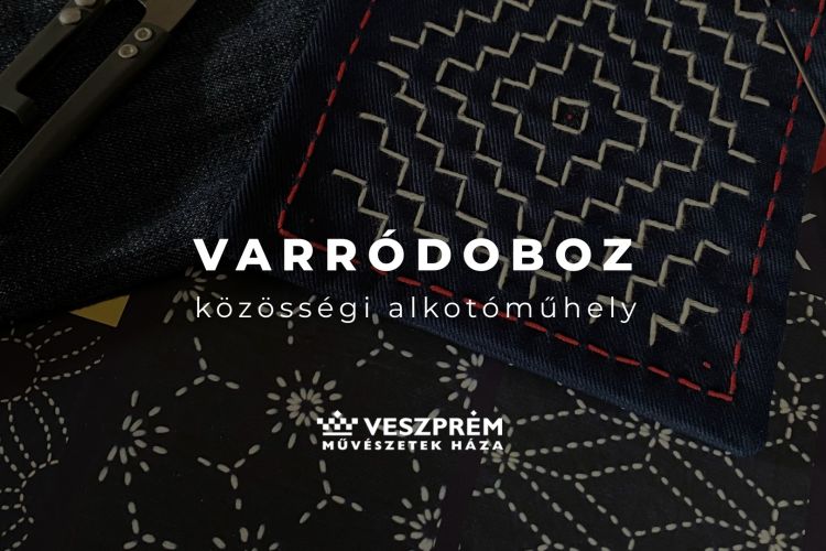 Varródoboz - Sashiko Közösségi Alkotóműhely