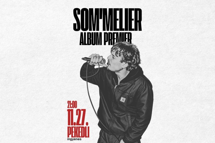 Som'melier – „Betekints” Album Premier a Pekedliben