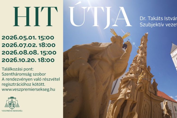 A „Hit útja” Szakrális vezetés Dr. Takáts István érseki általános helynök atyával